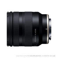 腾龙 Tamron  11-20mm F/2.8 Di III-A RXD  B060S APS-C 画幅  无反相机的大光圈超广角变焦镜头