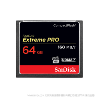 闪迪 SDCFXPS-064G-X46 （Sandisk） 64G 至尊超极速CF卡 闪迪至尊超极速™ CompactFlash®存储卡 SanDisk 产品