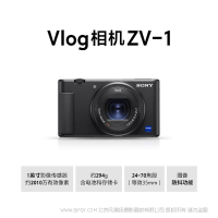 索尼 ZV1 Vlog相机 ZV-1（1英寸影像传感器 24-70mm F1.8-2.8大光圈蔡司镜头 小巧轻便）